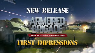 Armored Brigade Nation Pack: Czechoslovakia - Netherlands Just Released!
