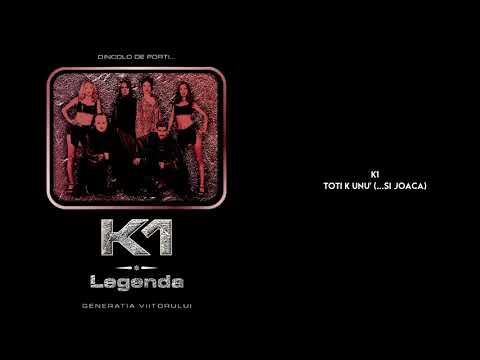 K1 - Toti K unu' (...si Joaca) (Official Audio)