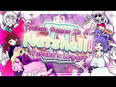 Touhou Games In A Nutshell 2 - Yasaka's Legacy