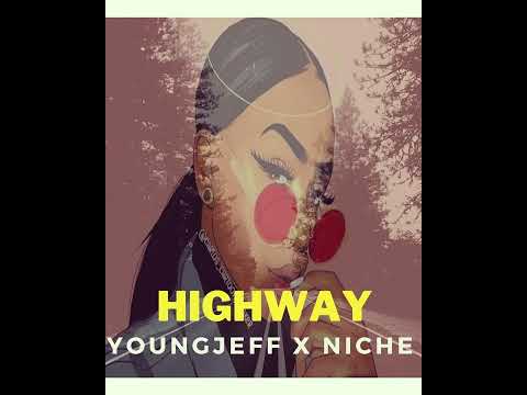 Highway- youngjeff x Niche