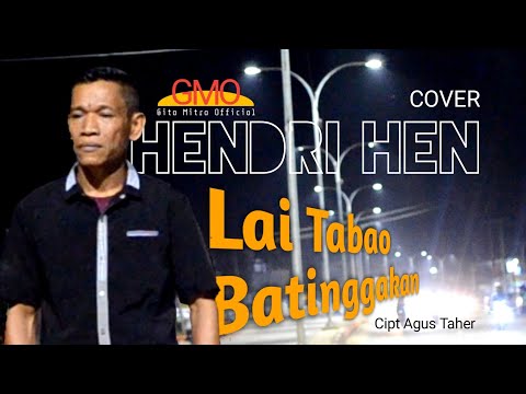 LAI TABAO BATINGGAKAN || ANROYS || COVER || HENDRI HEN