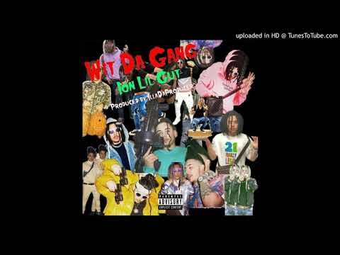 iON LIL GUT - "WIT DA GANG" (PROD.iLLADAPRODUCER)