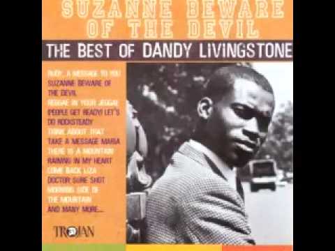 Dandy Livingstone - Suzanne Beware of The Devil