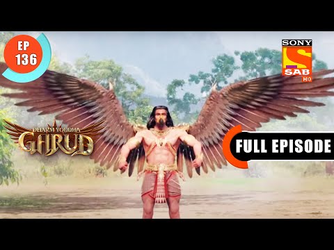 Dispute For Amrit- Dharma Yoddha Garud - Full Episode - EP 136 - 18 August 2022