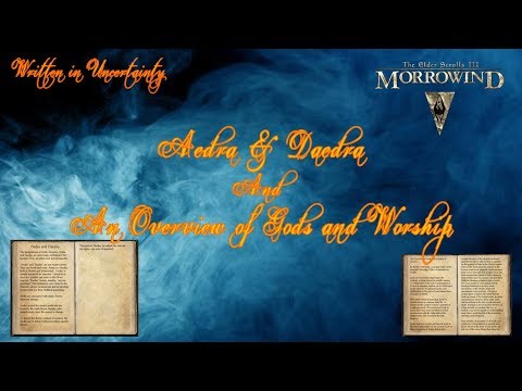 Elder Scrolls Lore - Aedra & Daedra and Overview of Gods & Worship
