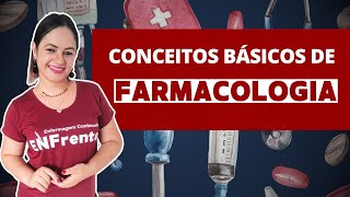 Conceitos Básicos de Farmacologia (Aula completa)