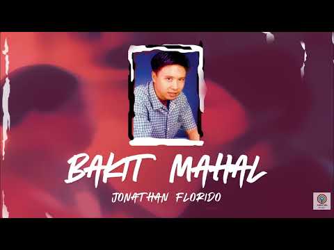 Bakit Mahal - Jonathan Florido