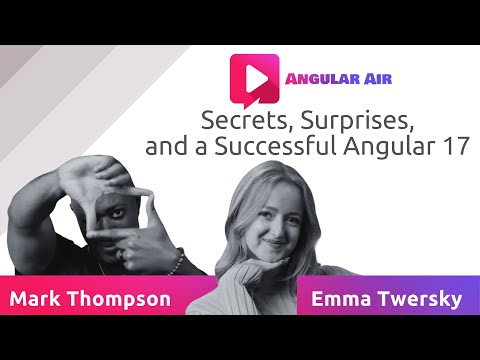 Secrets, Surprises, and a Successful Angular 17