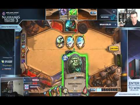 VGVN Naxxramas Tournament 3 Heartstone Group B - Brian Kibler v Neirea