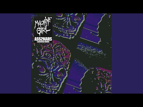 Video thumbnail for Ass2Mars (LSDXOXO Remix)