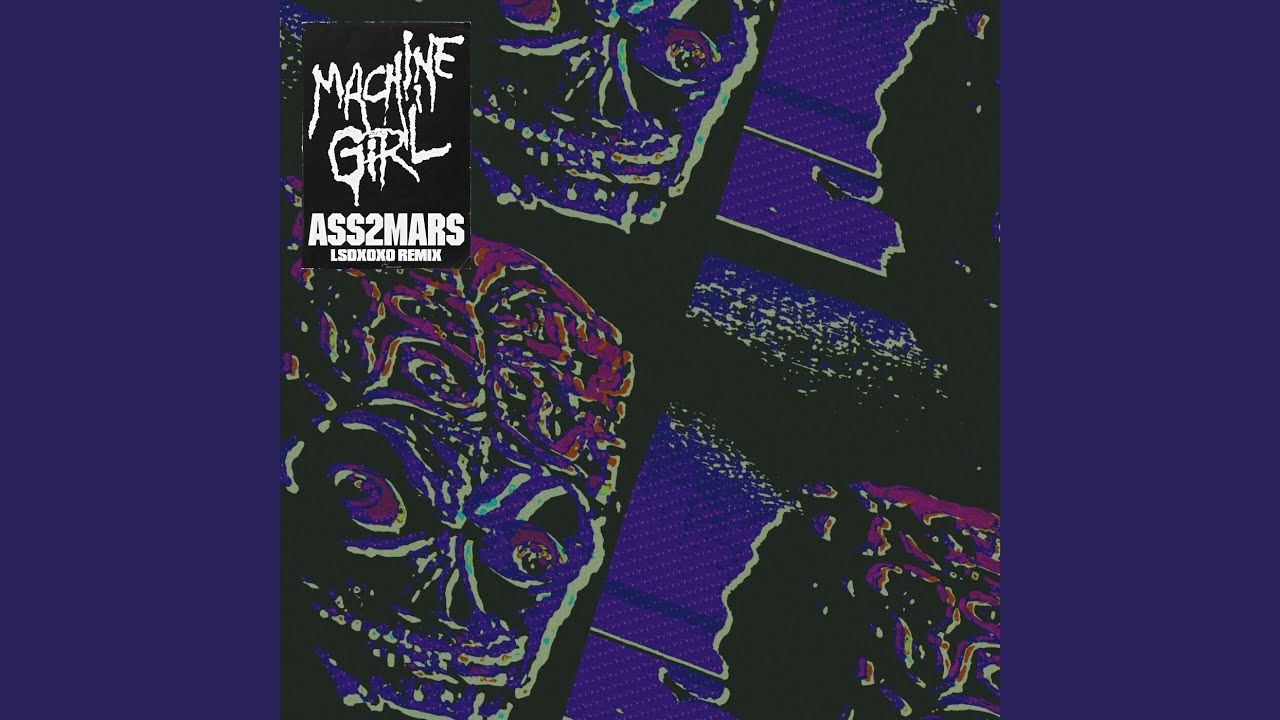 Ass2Mars (LSDXOXO Remix)