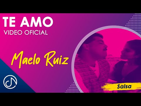 Te AMO 💗 - Maelo Ruiz [Video Oficial]