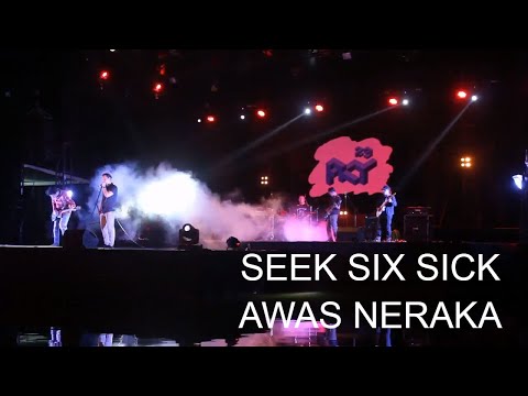 Seek Six Sick - Awas Neraka Live in FKY 29 (2017)