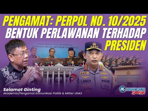Selamat Ginting: Perpol Nomor 10 Tahun 2025 Bentuk Perlawanan Terhadap Presiden & Konstitusi
