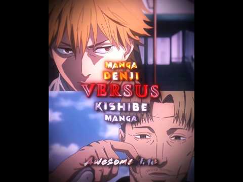Denji vs Kishibe