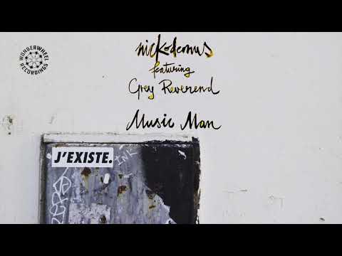 Nickodemus, Grey Reverend - Music Man