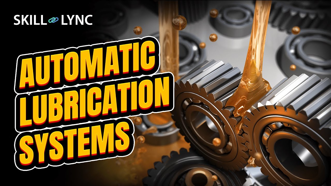 Automatic Lubrication Systems | Skill-Lync