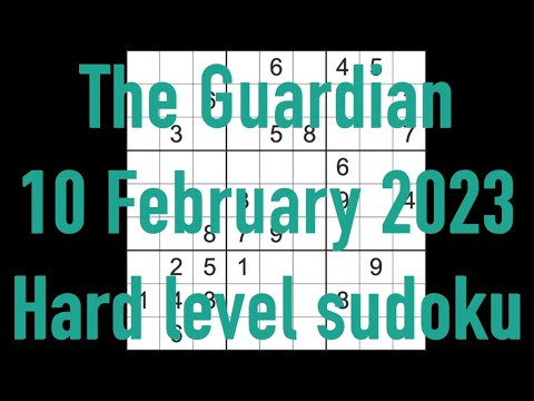 Sudoku solution – The Guardian sudoku 10 February 2023 Hard level