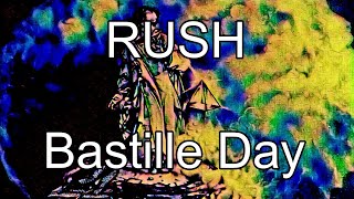 RUSH - Bastille Day (Lyric Video)