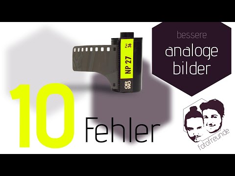 10 klassische Anfängerfehler in der Analogfotografie Teil 2 - NEU!!!