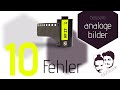 10 Klassische Anfängerfehler In Der Analogfotografie Teil 2 NEU