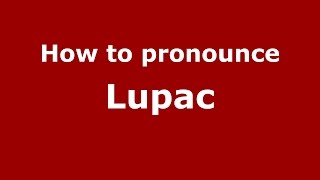 How to pronounce Lupac