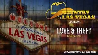 Love and Theft - Candyland