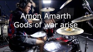 Amon Amarth - Gods of war arise - Drum cover