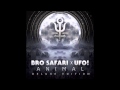 Animal - Bro Safari & UFO! (Official Audio)