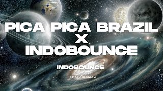 Download lagu PICA PICA X BRAZIL INDOBOUNCE | BY DJAY APPS mp3