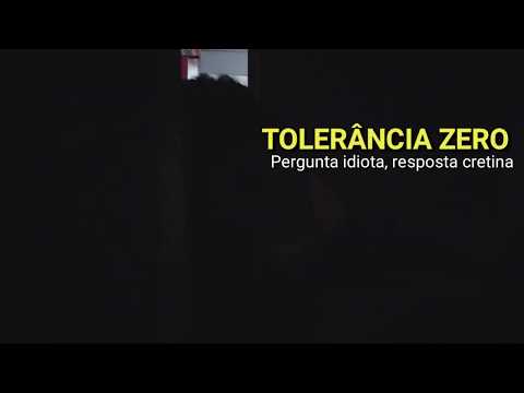 TOLERÂNCIA ZERO # perguntas idiotas respostas Cretinas.