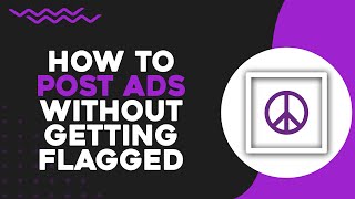 How To Post Craigslist Ads Without Getting Flagged (Quick Tutorial)