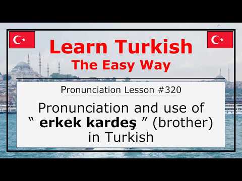 Pronunciation of Erkek Kardeş (Brother) in Turkish (Lesson #320)