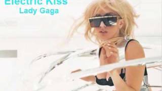 Lady Gaga - Electric Kiss