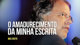 O amadurecimento da minha escrita