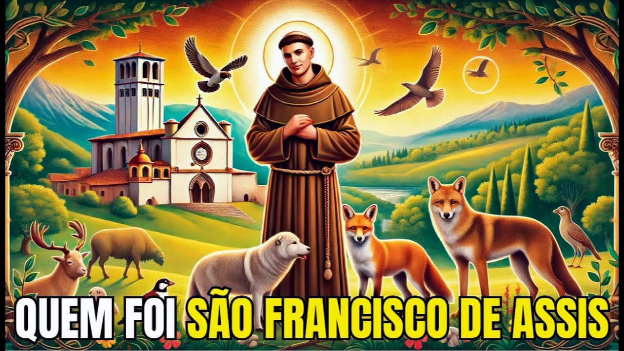 QUEM FOI SÃO FRANCISCO DE ASSIS