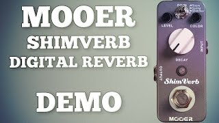 Video thumbnail for Mooer - Shimverb Digital Reverb - Demo by Ryan Lutton