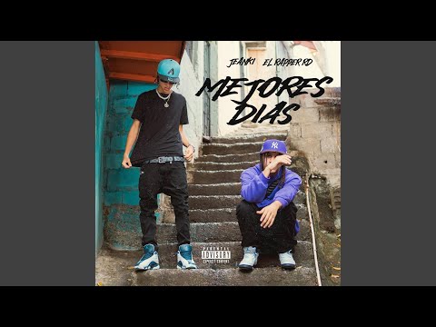 Mejores Dias (feat. El Rapper RD)