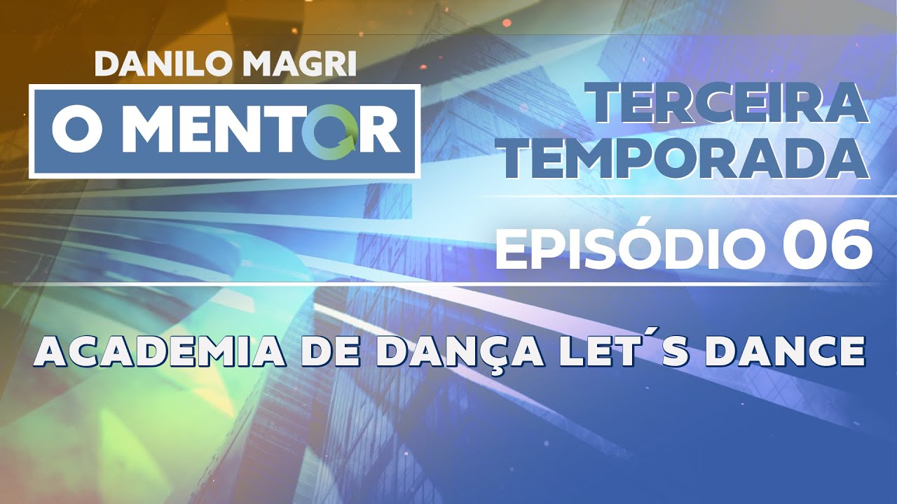 TERCEIRA TEMPORADA EPISÓDIO 06 - ACADEMIA DE DANÇA LET´S DANCE