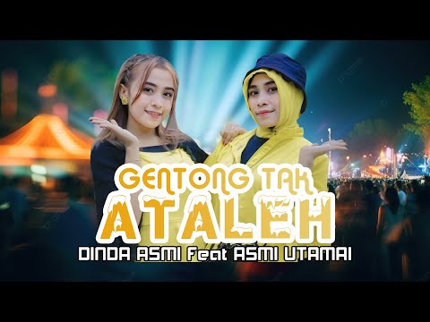 GENTONG TAK ATALEH I DUO TAYO (Dinda Asmi Feat Asmi Utami I Live WEDDING 0F DIKA & DEVA