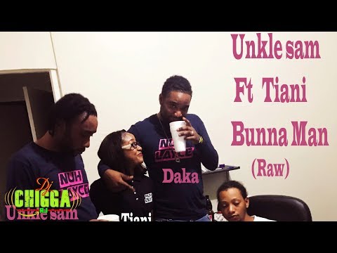 Unkle Sam Ft. Tiani - Bunna Man - Dancehall 2017