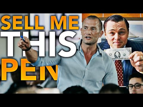 How To Sell Anything To Anyone Anytime - SELL ME THIS PEN
