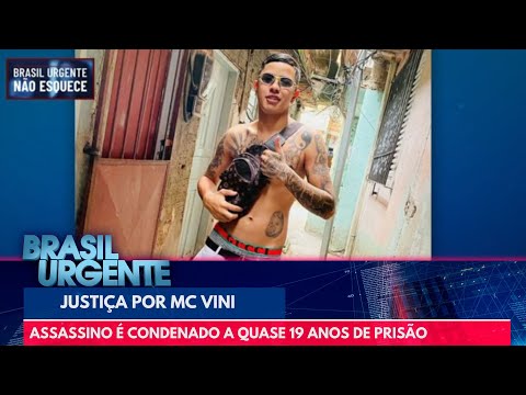 Justiça por MC Vini: assassino é condenado a quase 19 anos de prisão | Brasil Urgente