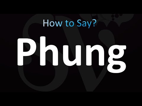 How to Pronounce Phung (correctly!)