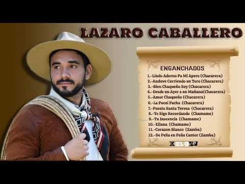 LAZARO CABALLERO Mix || solo éxitos