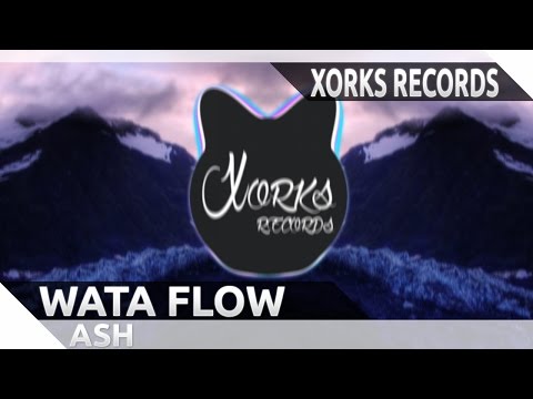 ASH - Wata Flow ! (Audio 2015)
