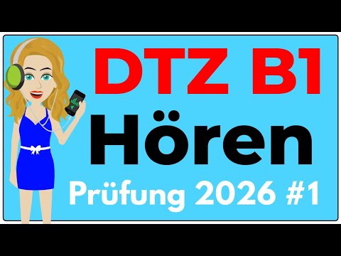 B1 Hören | Prüfung DTZ 2026 | Übung mit Lösungen | Teil 1-4 | #1