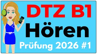 B1 Hören | Prüfung DTZ 2026 | Übung mit Lösungen | Teil 1-4 | #1