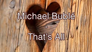 Michael Bublé - That&#39;s All - Subtitulos en español
