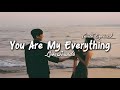 You Are My Everything Romantic Love Song Lyric Video